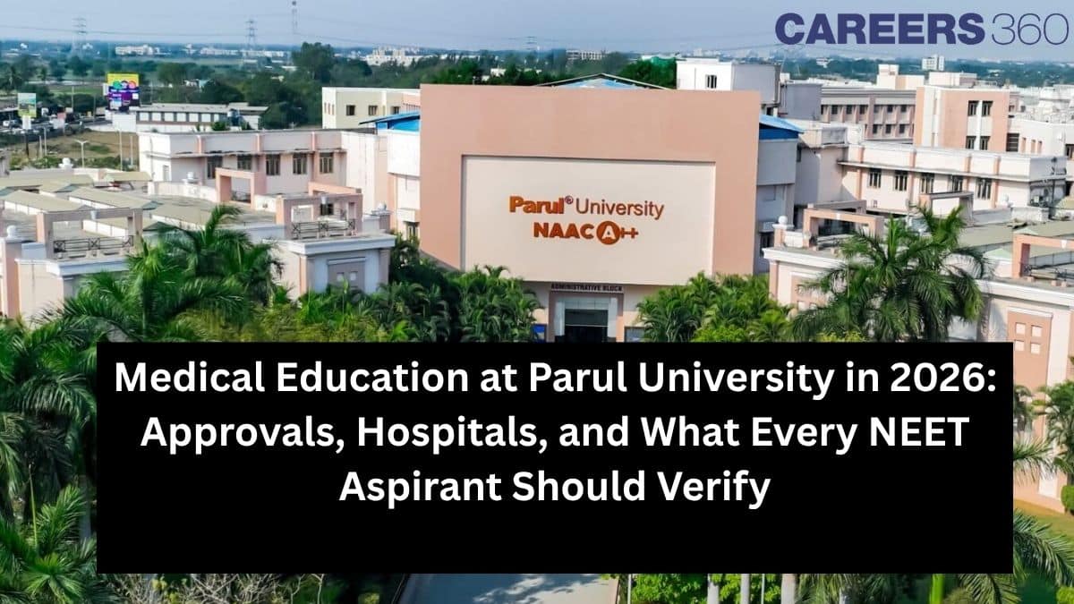 Medical Education at Parul University in 2026: Approvals, Hospitals and What Every NEET Aspirant Should Verify